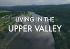 Living in the Upper Valley Video